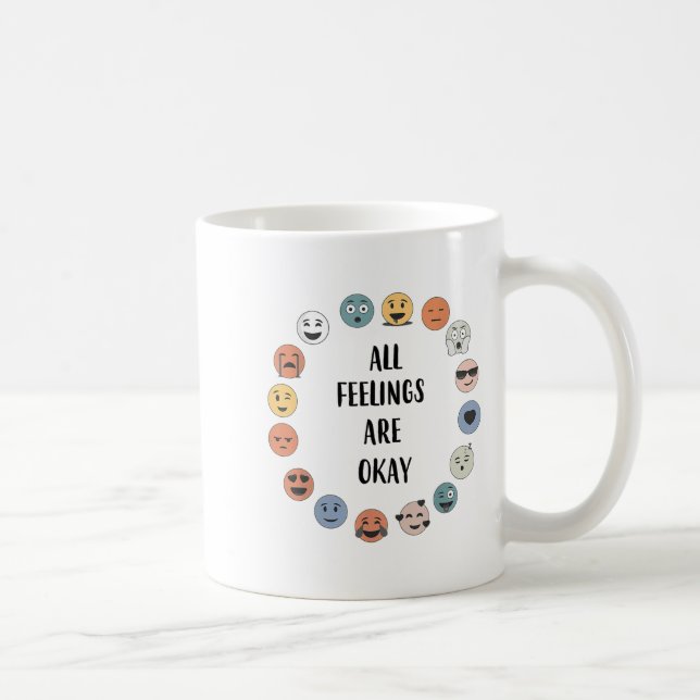 Taza De Café All Feelings Are Okay School Teacher Psychologist  (Derecha)