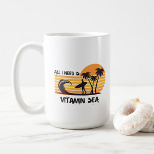 Taza De Café All I need is vitamin SEA T-shirt. Coffee Mug