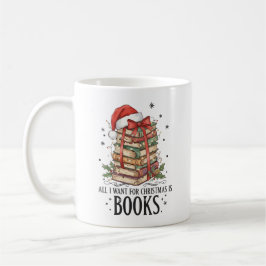Taza De Café All I Want for Christmas is Books Reading