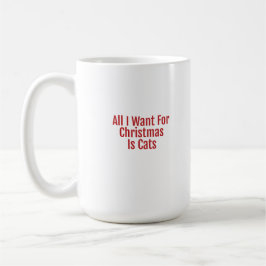 Taza De Café All I Want For Christmas Is Dogs