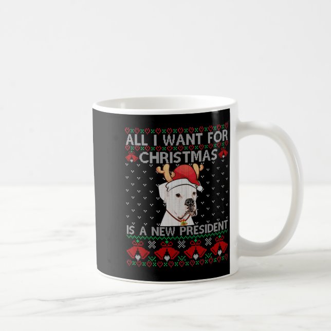 Taza De Café All I Want For Xmas Is New President Ugly Tbull  (Derecha)