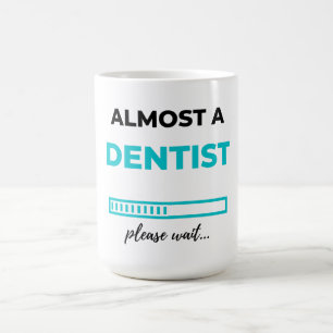 Taza De Café Almost A Dentist 2
