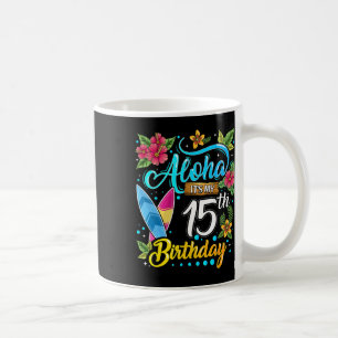 Taza De Café Aloha Es Mi Cumpleaños 15 Surfing Hawaii Playa H