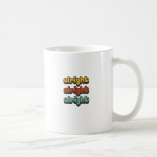 TAZA DE CAFÉ ALRIGHT-ALRIGHT-ALRIGHT-HIPPY-STAR
