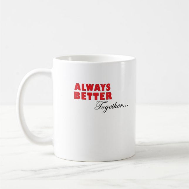 Taza De Café Always Better Together Minimal Aesthetic  (Izquierda)