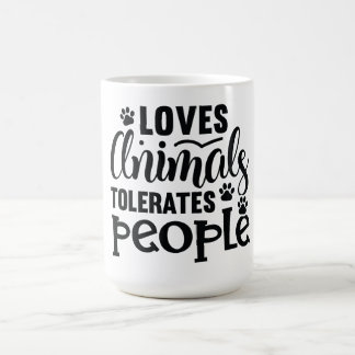 Taza De Café Ama a los animales, tolera a la gente