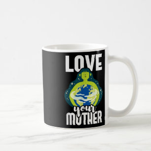 Taza De Café Ama a tu madre Protección Ambiental Día de la Tier