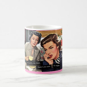 Taza De Café Ama de casa retra "ninguna curación para estúpid