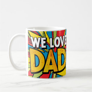 Taza De Café Amamos a papá, Pop Art para el Día del Padre o Cum