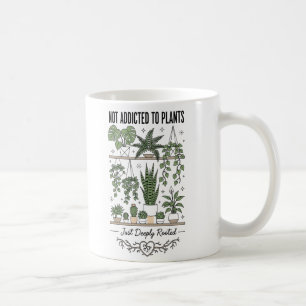 Taza De Café Amante de las plantas divertido “No soy adicto a m