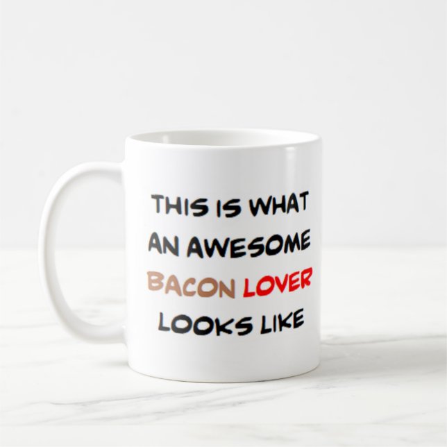 Taza De Café amante del tocino, impresionante (Izquierda)