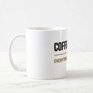 Taza De Café Amantes del café primero todo lo demás después 