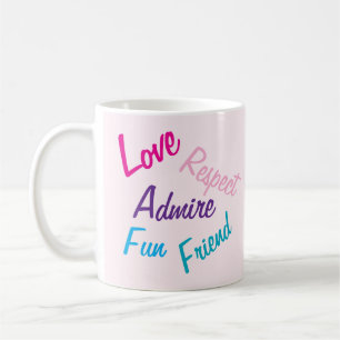 Taza De Café Amar el respeto Admire a la mejor mamá de todos lo