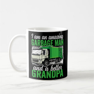 Taza De Café Amazing Garbage Man and a better Grandpa Garbage
