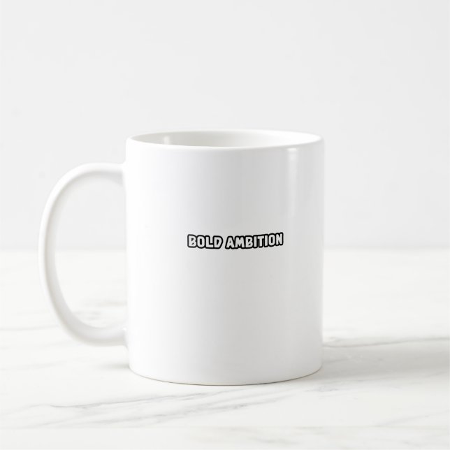 Taza De Café Ambición audaz Impulso empresarial visionario (Izquierda)