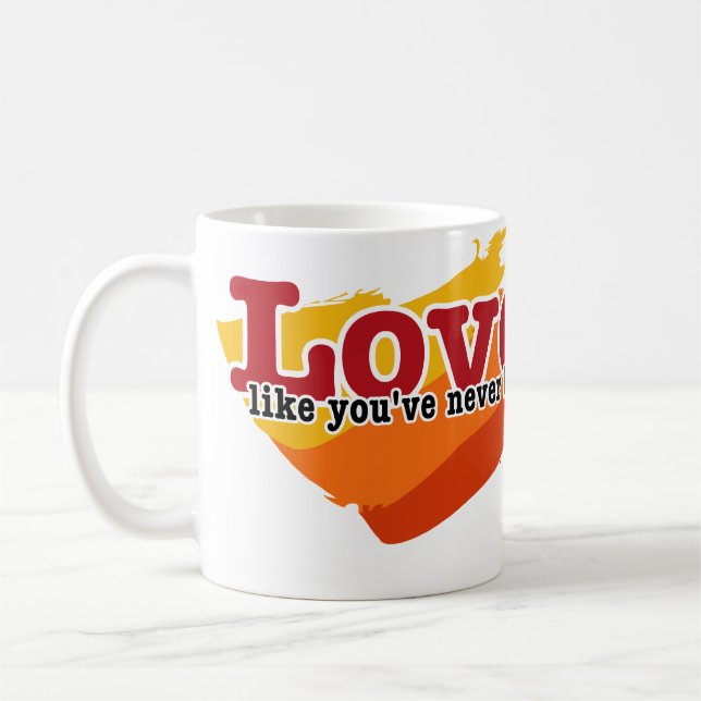 Taza De Café Ame, como usted nunca han estado dañados (Izquierda)