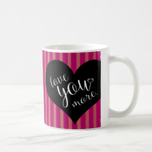 Taza De Café ¡Ámele más!