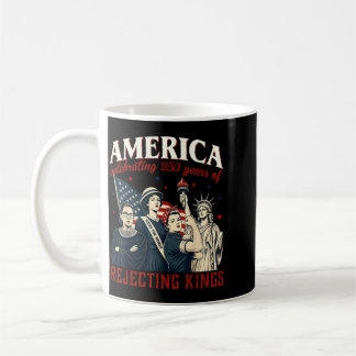 Taza De Café América celebrando 250 años de rechazar reyes