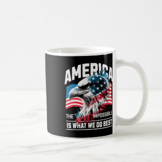 Taza De Café América Lo Imposible Es Lo Que Hacemos Mejor Usa _