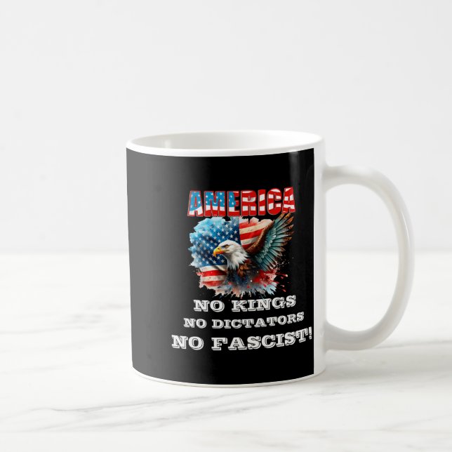 Taza De Café America No Kings No Dictators No Fascist  (Derecha)