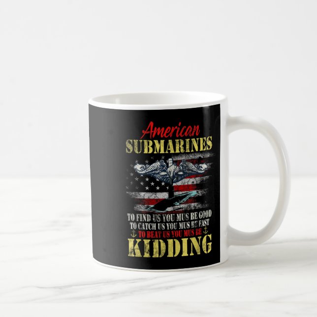 Taza De Café American Submarines Veteran Kidding Silent Service (Derecha)