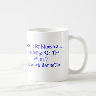 Taza De Café Amerifolknbluesicana (y canciones del extraño)