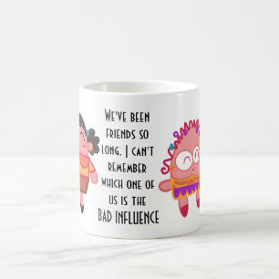 Taza De Café Amiga Divertida Mala Influencia Cita Humor Regalo