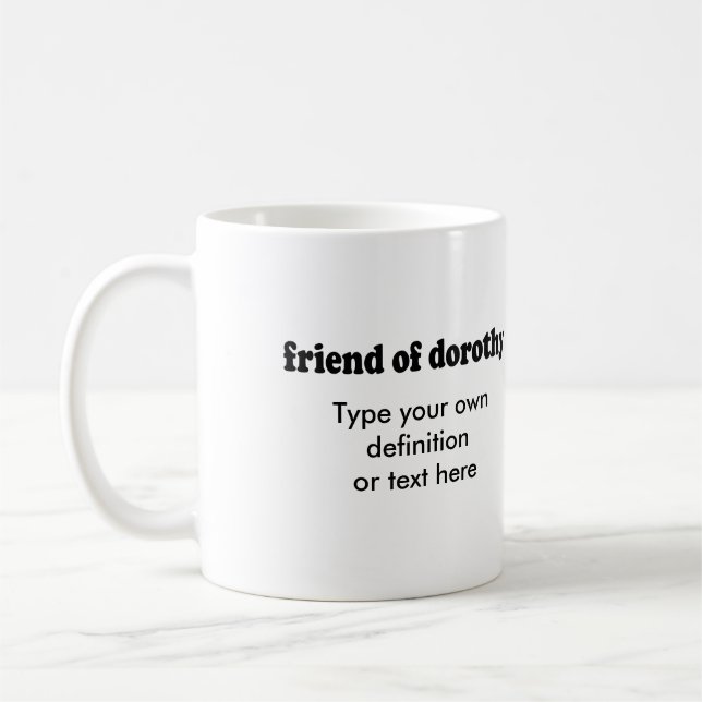 TAZA DE CAFÉ AMIGO DE DOROTHY (Izquierda)