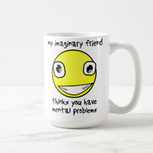 Taza De Café Amigo imaginario problemas mentales divertidos Mug