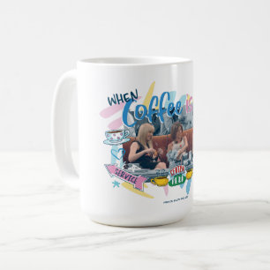 Taza De Café AMIGOS™   Cuando el café es vida