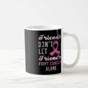 Taza De Café Amigos no dejan que sus amigos luchen solos contra