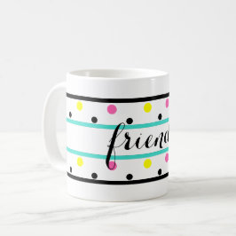 Taza De Café Amigos puntos de polka rosa amarillo turquesa