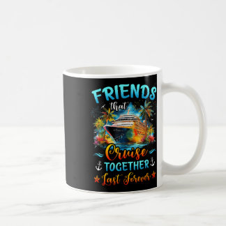Taza De Café Amigos Que Crucero Juntos Duran Para Siempre Barco