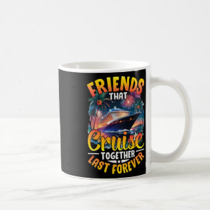 Taza De Café Amigos Que Cruzan Juntos Duran Para Siempre Amigos