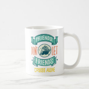 Taza De Café Amigos que no permiten que sus amigos se pasen sol