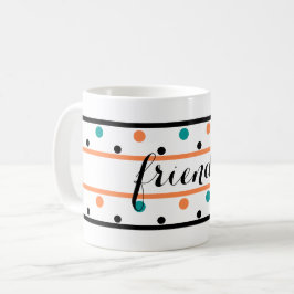 Taza De Café Amigos quemados Naranjas Verde azulados puntos de 