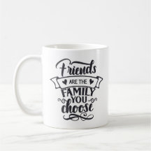 Amigos son la familia que usted elige