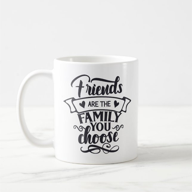Taza De Café Amigos son la familia que usted elige (Izquierda)