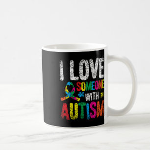 Taza De Café Amo A Alguien Con Autismo Autista Apoyo De Autista