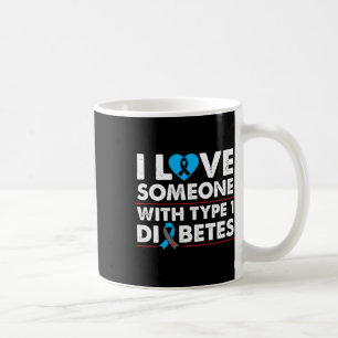 Taza De Café Amo A Alguien Con Diabetes Tipo 1 Para El Tipo 1 D