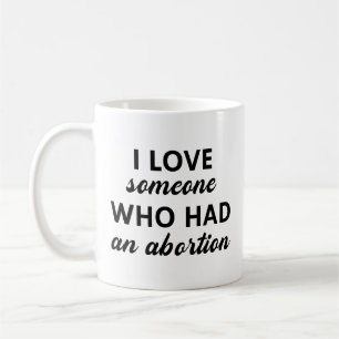 Taza De Café Amo A Alguien Que Tuvo Un Aborto