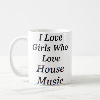 Taza De Café Amo a las chicas que aman la música House Edm Rave