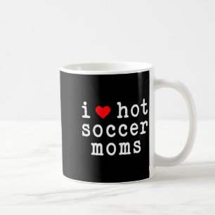 Taza De Café Amo a las mamás de fútbol calientes divertidas cor