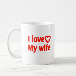 Taza De Café Amo a mi esposa - Regalo romántico para esposa, es