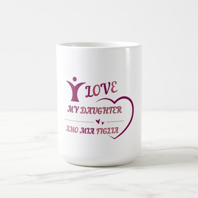 Taza De Café AMO A MI HIJA - AMO MIA FIGLIA bilingüe (Centro)