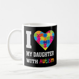 Taza De Café Amo A Mi Hija Con Autismo - Orgullosa Mamá Papá Pa