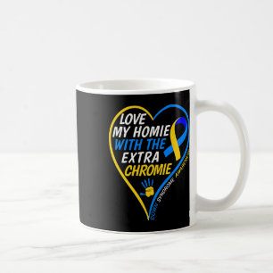 Taza De Café Amo a mi homie con el cromosoma extra Síndrome de