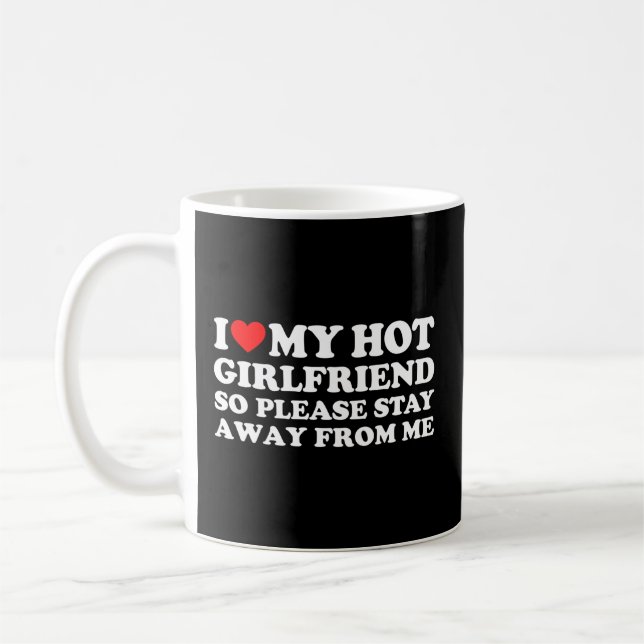 Taza De Café Amo A Mi Novia Amo A Mi Novia Caliente Así Que (Izquierda)