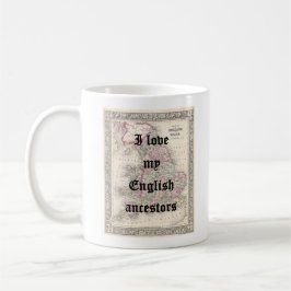 Taza De Café Amo A Mis Ancestros De Inglés