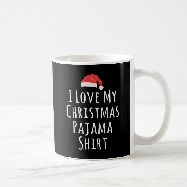 Taza De Café Amo a mis Navidades Pajama Shirt (Derecha)